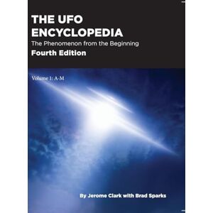Clark, Jerome The UFO Encyclopedia, 4th Ed. Volume 1: A-M Clark, Jerome The UFO Encyclopedia, 4th Ed. Volume 1: A-M