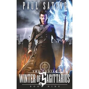 Sating, Paul Winter of Sagittarius: The Zodiac Book 9 Sating, Paul Winter of Sagittarius: The Zodiac Book 9
