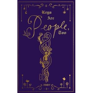 Becker Keys Are People Too: Volume 6 Becker Keys Are People Too: Volume 6