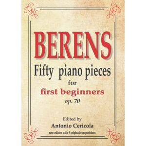 Hermann, BERENS BERENS: Fifty piano pieces for first beginners op. 70 (Studi per pianoforte) Hermann, BERENS BERENS: Fifty piano pieces for first beginners op. 70 (Studi per pianoforte)