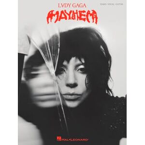 Lady Gaga MAYHEM. Piano, Vocal And Guitar. Lady Gaga MAYHEM. Piano, Vocal And Guitar.