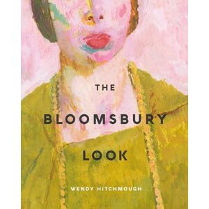 Hitchmough, Wendy The Bloomsbury Look Hitchmough, Wendy The Bloomsbury Look