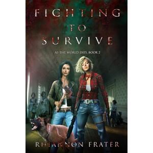 Frater, Rhiannon Fighting to Survive (As The World Dies) Frater, Rhiannon Fighting to Survive (As The World Dies)