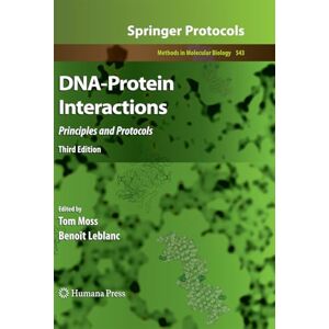 Humana DNA-Protein Interactions: Principles and Protocols, Third Edition (Methods in Molecular Biology Book 543) Humana DNA-Protein Interactions: Principles and Protocols, Third Edition (Methods in Molecular Biology Book 543)