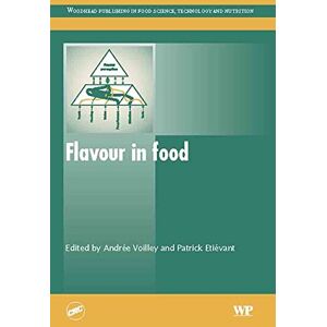 Woodhead Publishing Flavour in Food ( Series in Food Science, Technology and Nutrition) Woodhead Publishing Flavour in Food ( Series in Food Science, Technology and Nutrition)