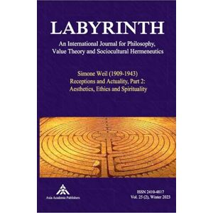 Philosophy Simone Weil (1909-1943) Receptions and Actuality, Part 2: Aesthetics, Ethics and Spirituality Philosophy Simone Weil (1909-1943) Receptions and Actuality, Part 2: Aesthetics, Ethics and Spirituality