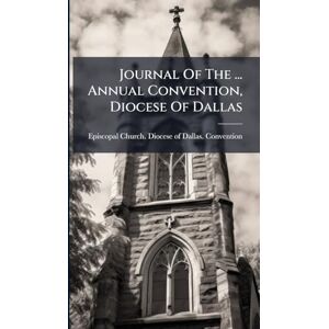United Journal Of The ... Annual Convention, Diocese Of Dallas United Journal Of The ... Annual Convention, Diocese Of Dallas