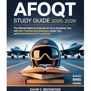 Guides, Mastery Mind AFOQT Study Guide 2025–2026: The Ultimate Guide to Acing the Air Force Officer Qualifying Test, with 500+ Practice Test Questions, Insider Tips and Online Resources for Top Scores Guides, Mastery Mind AFOQT Study Guide 2025–2026: The Ultimate Guide to Acing the Air Force Officer Qualifying Test, with 500+ Practice Test Questions, Insider Tips and Online Resources for Top Scores