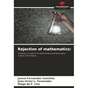 Fernandes Rejection of mathematics:: A reality or myth in an elementary and secondary school in Fortaleza Fernandes Rejection of mathematics:: A reality or myth in an elementary and secondary school in Fortaleza