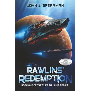 Spearman, John Rawlins' Redemption: 1 (Mercenary Navy) Spearman, John Rawlins' Redemption: 1 (Mercenary Navy)