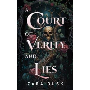 Dusk, Zara A Court of Verity and Lies: A spicy enemies to lovers fae fantasy: 3 (Royal Fae of Arathay) Dusk, Zara A Court of Verity and Lies: A spicy enemies to lovers fae fantasy: 3 (Royal Fae of Arathay)