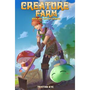 Rye, Tristan Isekai Farming (Creature Farm: A Cozy Monster Evolution LitRPG) Rye, Tristan Isekai Farming (Creature Farm: A Cozy Monster Evolution LitRPG)