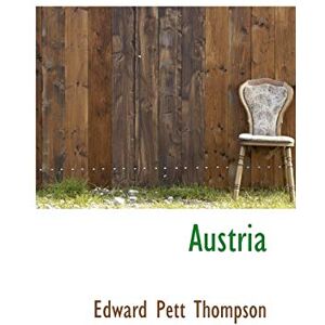 Thompson, Edward Pett Austria Thompson, Edward Pett Austria
