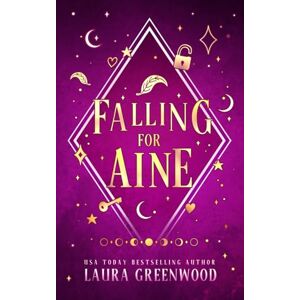 Greenwood, Laura Falling For Aine: Alternative Cover Edition (Jinx Paranormal Dating Agency) Greenwood, Laura Falling For Aine: Alternative Cover Edition (Jinx Paranormal Dating Agency)