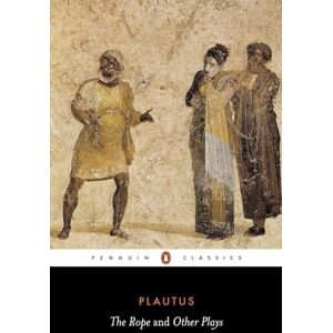 Plautus The Rope and Other Plays (Penguin Classics) Plautus The Rope and Other Plays (Penguin Classics)