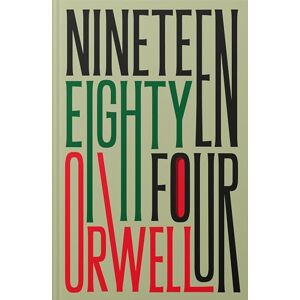 Orwell, George Nineteen Eighty-Four: 75th Anniversary Edition Orwell, George Nineteen Eighty-Four: 75th Anniversary Edition