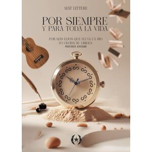 Littere, Mat Por siempre y para toda la vida (Colección Dorada Editorial c.a) Littere, Mat Por siempre y para toda la vida (Colección Dorada Editorial c.a)