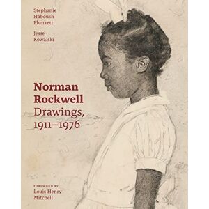 Stephanie Haboush Plunkett Norman Rockwell: Drawings, 1911–1976 Stephanie Haboush Plunkett Norman Rockwell: Drawings, 1911–1976