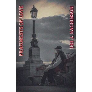 Nachimson, Uri Jerzy Fragments of Love Nachimson, Uri Jerzy Fragments of Love