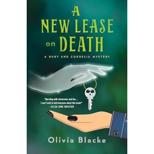Blacke, Olivia A New Lease on Death: A Ruby and Cordelia Mystery: 1 (The Ruby and Cordelia Mysteries, 1) Blacke, Olivia A New Lease on Death: A Ruby and Cordelia Mystery: 1 (The Ruby and Cordelia Mysteries, 1)