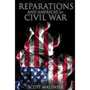 Scott Reparations and America's 2nd Civil War Scott Reparations and America's 2nd Civil War