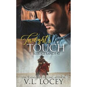 Locey, V.L. Twilight's Touch (Blue Ice Ranch #2) Locey, V.L. Twilight's Touch (Blue Ice Ranch #2)