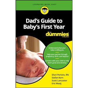 Perkins, Sharon Dad's Guide to Baby's First Year For Dummies Perkins, Sharon Dad's Guide to Baby's First Year For Dummies