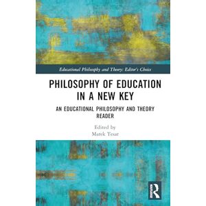 of Education in a New Key: An Educational Philosophy and Theory Reader (Educational Philosophy and Theory: Editor’s Choice) of Education in a New Key: An Educational Philosophy and Theory Reader (Educational Philosophy and Theory: Editor’s Choice)
