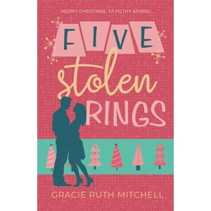 Mitchell, Gracie Ruth Five Stolen Rings Mitchell, Gracie Ruth Five Stolen Rings