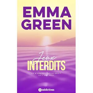 Green, Emma Jeux interdits Edition revue et augmentée Green, Emma Jeux interdits Edition revue et augmentée