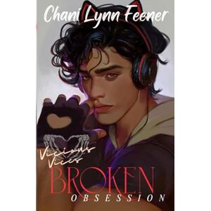 Feener, Chani Lynn Broken Obsession: A Dark MM Sci-Fi Stalker Romance (Vicious Vices) Feener, Chani Lynn Broken Obsession: A Dark MM Sci-Fi Stalker Romance (Vicious Vices)