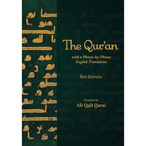 The Qur'an with a Phrase-by-Phrase English Translation The Qur'an with a Phrase-by-Phrase English Translation