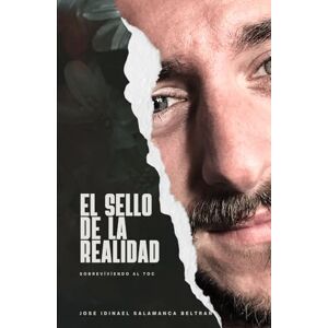 salamanca Salama, Sr Jose Idinael El Sello de la Realidad: sobreviviendo al TOC salamanca Salama, Sr Jose Idinael El Sello de la Realidad: sobreviviendo al TOC