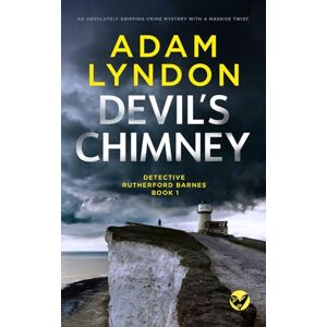 LYNDON, ADAM DEVIL’S CHIMNEY an absolutely gripping crime mystery with a massive twist (Detective Rutherford Barnes Mysteries) LYNDON, ADAM DEVIL’S CHIMNEY an absolutely gripping crime mystery with a massive twist (Detective Rutherford Barnes Mysteries)