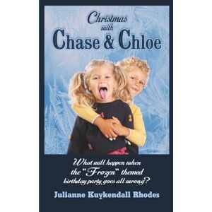 Rhodes, Julianne Kuykendall Christmas with Chase & Chloe Rhodes, Julianne Kuykendall Christmas with Chase & Chloe