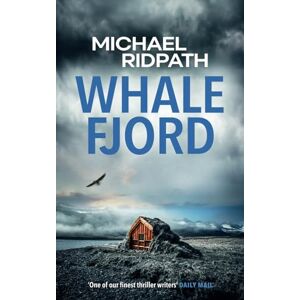 Ridpath, Michael Whale Fjord: A Magnus Iceland Mystery Book 7 Ridpath, Michael Whale Fjord: A Magnus Iceland Mystery Book 7
