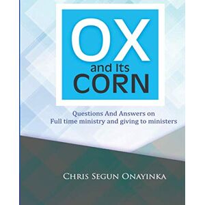 Onayinka, Chris Segun Ox And Its Corn: (Q&A on Full time ministry and giving to ministers) Onayinka, Chris Segun Ox And Its Corn: (Q&A on Full time ministry and giving to ministers)