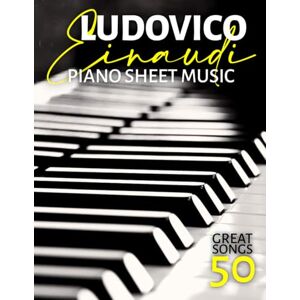 Srolo A. Ludovico Einaudi Piano Sheet Music: 50 Great Songs Srolo A. Ludovico Einaudi Piano Sheet Music: 50 Great Songs