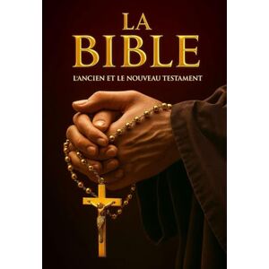 Jésus-Christ, Seigneur La Bible : La Sainte Bible Catholique Ancien et Nouveau Testament (French Edition) Le Jour du Seigneur » . Jésus-Christ, Seigneur La Bible : La Sainte Bible Catholique Ancien et Nouveau Testament (French Edition) Le Jour du Seigneur » .