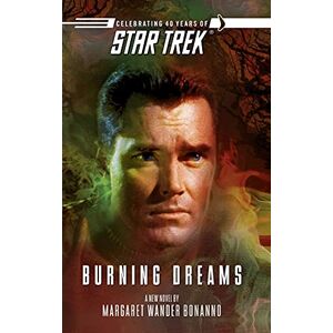 Bonanno, Margaret Wander Star Trek: The Original Series: Burning Dreams Bonanno, Margaret Wander Star Trek: The Original Series: Burning Dreams