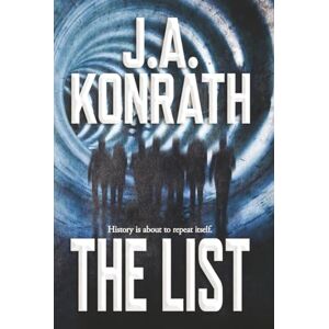 Konrath, J.A. The List (The Konrath Dark Thriller Collective) Konrath, J.A. The List (The Konrath Dark Thriller Collective)