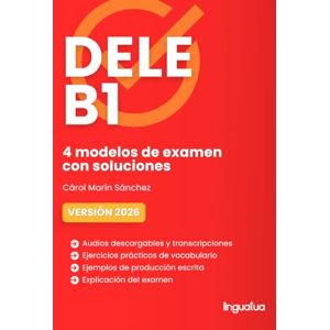 Marín Sánchez, Cárol DELE B1: Libro con 4 modelos (Preparación examen de español DELE) (Preparación al DELE) Marín Sánchez, Cárol DELE B1: Libro con 4 modelos (Preparación examen de español DELE) (Preparación al DELE)