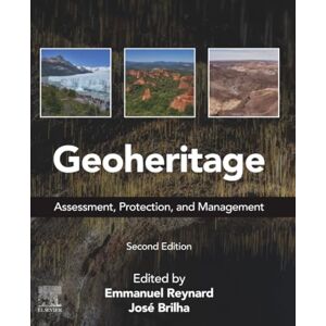 Geoheritage: Assessment, Protection, and Management Geoheritage: Assessment, Protection, and Management