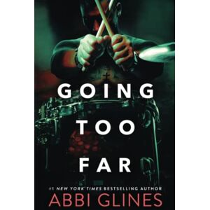 Glines, Abbi Going Too Far Glines, Abbi Going Too Far