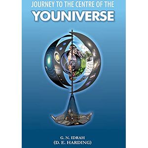 Harding, Douglas Edison Journey To The Centre Of The Youniverse Harding, Douglas Edison Journey To The Centre Of The Youniverse