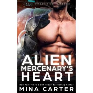 Carter, Mina Alien Mercenary's Heart (Lathar Mercenaries: Warborne) Carter, Mina Alien Mercenary's Heart (Lathar Mercenaries: Warborne)
