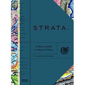 Strata William Smith’s Geological Maps Strata William Smith’s Geological Maps