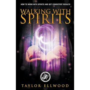 Taylor Walking with Spirits: 2 Taylor Walking with Spirits: 2