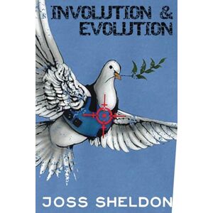 Sheldon, Joss Involution & Evolution Sheldon, Joss Involution & Evolution