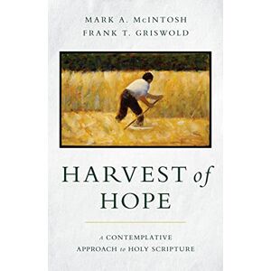 McIntosh Harvest of Hope: A Contemplative Approach to Holy Scripture McIntosh Harvest of Hope: A Contemplative Approach to Holy Scripture